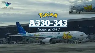 PIKACHU JET GA-2!! Super Close Up Plane Spotting Wide/Narrow Body Aircraft In CGK/WIII | A333, A359