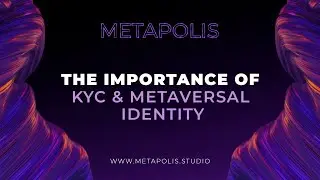 KYC & Metaversal Identity