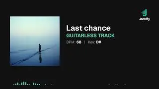 Last chance - Slow Blues Emotional Guitarless Track in D#
