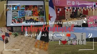 FESTIVAL CULTURAL EN CHINA |Mi vida como estudiante internacional en China 🇨🇳