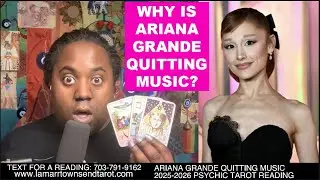 ARIANA GRANDE QUITTING MUSIC 2025-2026 PSYCHIC TAROT READING | TOUR, WICKED MOVIES, CYNTHIA ERIVO