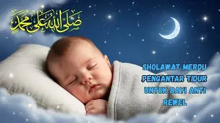 Sholawat Merdu Penidur Bayi yang Lembut di Bulan Syaban Bantu Tidur Nyenyak, Tenang Sepanjang Malam