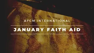 January 2020 Faith Aid with Jim Kaseman