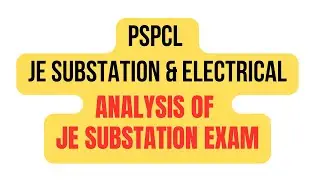 Analysis of JE Substation Exam | Electrical Engineering | JE PSPCL