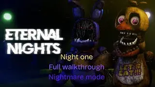 Eternal Nights   Night one Full Walkthrough Nightmare mode