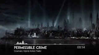 Permissible Crime - Hybrid Action Trailer Intro | Cinematic Suspense | Royalty Free Music