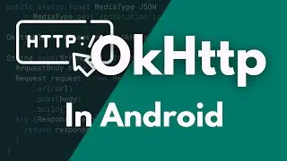 Как использовать библиотеку OkHttp в Android Studio
