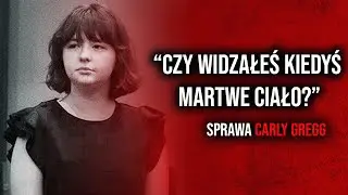 Nastolatka ze straszną zbrodnią - Carly Gregg