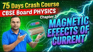 Day-42 | Magnetic Effects of Electric Current | Lecture-6 | Class 10 Physics | 75 Days Crash Course
