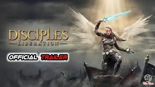 Disciples: Liberation - Official Release Trailer