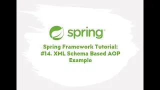 Spring Framework Tutorial : #14. XML Schema Based AOP Example