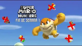 LA CAZA DE BOOM BOOM # 6  SUPER MARIO HUNTERS FIN DE SEMANA 1