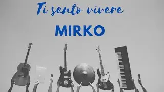 Ti sento vivere -  883 (Mirko cover)