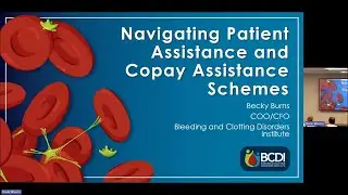 Navigating Patient Assistance and Copay Assistance Schemes- Presented by Becky Burns