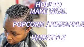 LEARN HOW TO MAKE THE VIRAL POPCORN HAIRSTYLE ..tutorial guide for beginners 