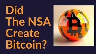 Did The NSA Create Bitcoin?