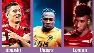Lewandowski, Coman, Thaore
