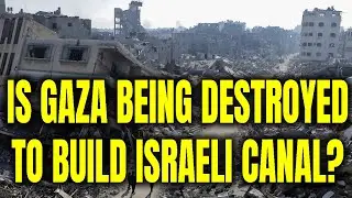 🔴 LIVE - Is Israel Destroying Gaza to Build a Canal?