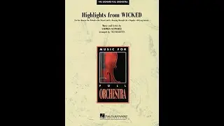 Highlights from Wicked by Stephen Schwartz/arr. by Ted Ricketts (Full Orchestra) - Score & Sound