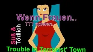TROUBLE IN TERRORIST TOWN - S&uuml;ss & Gef&auml;hrlich | Let's Play: Garry's Mod [TTT]