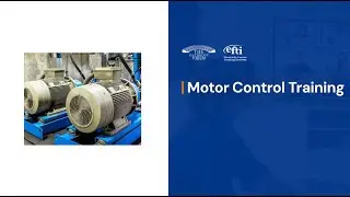 Motor Control Training &ndash; Motor Starters, Wiring, Troubleshooting, PLC Integration - Course by EFTI