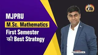 🔥🔥MJPRU Bareilly M.Sc. Mathematics ki BEST STRATEGY I How to prepare for MJPRU Bareilly M.Sc. MATH?