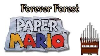 Forever Forest Paper Mario Organ Cover