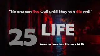 25 Life Lessons you should know Before you Get Old | Quotes Life