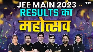 JEE Main 2023: Results महोत्सव | Unacademy JEE | #jeemainresult | #jee | Namo Kaul
