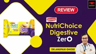 BRITANNIA NUTRI CHOICE DIGESTIVE ZERO BISCUITS REVIEW | Dr. Anupam Ghose