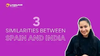 3 Reasons why Spain and India are so similar!