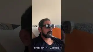Chilling with nReal Air #nreal #arglasses #air #smartglasses