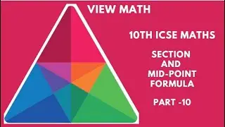 Section And Mid-Point Formula Part 10 I ICSE Syllabus I Class 10 Maths