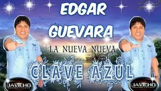 EDGAR GUEVARA CLAVE AZUL - POR TU AMOR - AUDIO FULL HD SONIDO JAVICHO