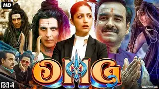 OMG 2 Full Movie | Akshay Kumar, Pankaj Tripathi, Yami Gautam, Arun Govil | Review & Fact