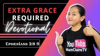 EXTRA GRACE REQUIRED &ndash; Daily Devotional