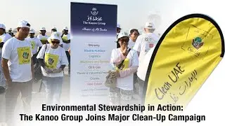 Environmental Stewardship in Action: The Kanoo Group Joins Major Clean-Up Campaign