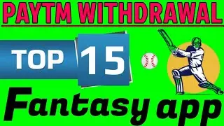 Top 15 paytm withdrawal fantasy app | Paytm fantasy app 2020 | Best paytm fantasy app