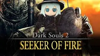 Dark Souls Fromsoftathon Overhaul  (Dark souls 2 Seeker of Fire) Part 2