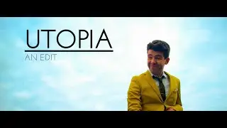 UTOPIA - an edit