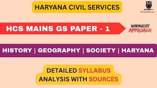 GS Paper 1 for HCS MAINS 2026 | Detailed Syllabus & Sources | HCS MAINS NEW SYLLABUS| The Minimalist
