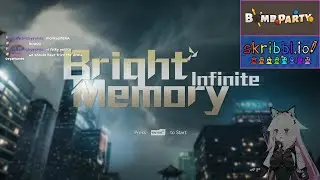 Bright Memory (+ Infinite) #1 / Bomb Party #7 / Skribbl.io #7 | Stream VOD #377