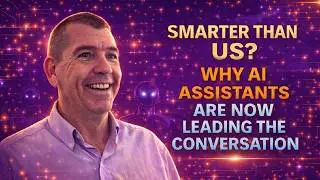 Smarter Than Us? Why AI Assistants Are Now Leading the Conversation and why you need to own it!
