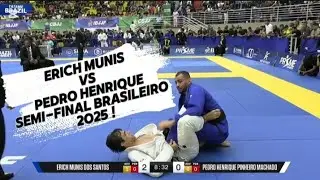 ERICH MUNIS VS PEDRO HENRIQUE / SEMI- FINAL BRASILEIRO 2025 !