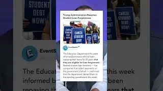 Trump Administration Resumes Student Loan Forgiveness.