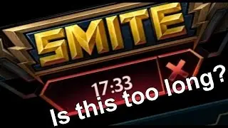 Smite - Queue Times