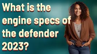 What is the engine specs of the defender 2023?
