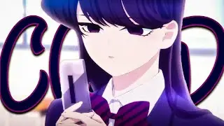 Komi-san wa, comyushou desu [AMV] – Cold