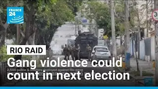 Deadly Rio drug raid could make 'gang violence an electoral issue next year' &bull; FRANCE 24 English