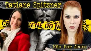 TATIANE SPITZNER - A VIDA QUE AS FOTOS N&Atilde;O MOSTRAM - GUARAPUAVA - PARANA ( N&Atilde;O POR ACASO )